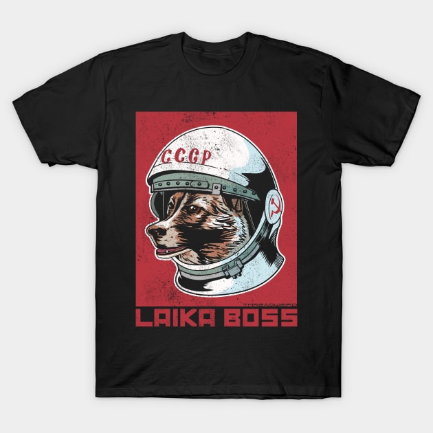 Laika Boss Cosmonaut Space Dog T-Shirt by ThreadWeird Apparel Company